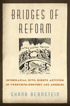 Couverture du livre « Bridges of Reform: Interracial Civil Rights Activism in Twentieth-Cent » de Bernstein Shana aux éditions Oxford University Press Usa