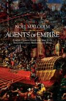 Couverture du livre « Agents Of Empire » de Noel Malcolm aux éditions Viking Adult