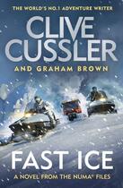Couverture du livre « FAST ICE - NUMA FILES » de Clive Cussler aux éditions Michael Joseph