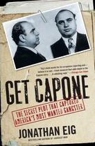 Couverture du livre « Get Capone » de Eig Jonathan aux éditions Simon & Schuster