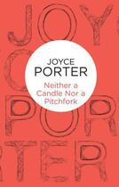 Couverture du livre « Neither a Candle Nor a Pitchfork » de Joyce Porter aux éditions Pan Macmillan