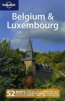 Couverture du livre « Belgium and Luxembourg (4e édition) » de Mark Elliott aux éditions Lonely Planet France