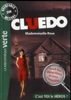 Couverture du livre « Cluedo t.2 ; Mademoiselle Rose » de  aux éditions Hachette Jeunesse