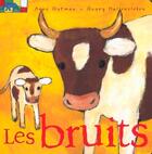 Couverture du livre « Les bruits » de Gutman/Hallensleben aux éditions Hachette Enfants