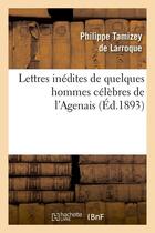 Couverture du livre « Lettres inedites de quelques hommes celebres de l'agenais (ed.1893) » de  aux éditions Hachette Bnf