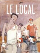 Couverture du livre « Le local » de Gipi aux éditions Gallimard Bd