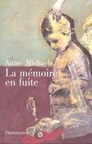 Couverture du livre « La memoire en fuite » de Anne Michaels aux éditions Flammarion