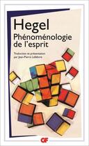 Couverture du livre « Phénoménologie de l'esprit » de Georg Wilhelm Friedrich Hegel aux éditions Flammarion