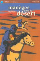 Couverture du livre « Maneges dans le desert » de Pinguilly/Duphot aux éditions Nathan