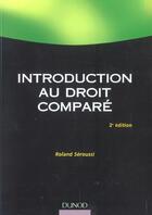 Couverture du livre « Introduction Au Droit Compare » de Roland Seroussi aux éditions Dunod