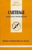 Couverture du livre « Carthage » de Hours-Miedan Madelei aux éditions Que Sais-je ?