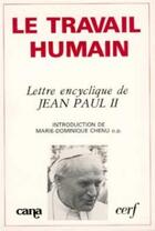 Couverture du livre « Le Travail humain » de Jean-Paul Ii aux éditions Cerf