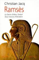 Couverture du livre « Ramses Tome 2 ; la dame d'Abou Simbel ; sous l'accacia d'occident » de Christian Jacq aux éditions Bouquins