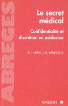 Couverture du livre « Secret medical » de Bernard Hoerni aux éditions Elsevier-masson