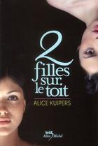 Couverture du livre « Deux filles sur le toit » de Alice Kuipers aux éditions Albin Michel