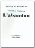 Couverture du livre « L'abandon » de Monfreid Henry aux éditions Grasset