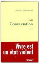 Couverture du livre « La conversation » de Lorette Nobecourt aux éditions Grasset