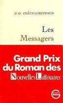 Couverture du livre « Les messagers » de Georges-Olivier Chateaureynaud aux éditions Grasset Et Fasquelle