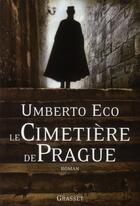 Couverture du livre « Le cimetière de Prague » de Umberto Eco aux éditions Grasset