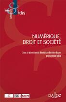 Couverture du livre « Droit, société et numérique » de Benedicte Beviere-Boyer aux éditions Dalloz