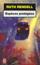 Couverture du livre « Especes protegees » de Ruth Rendell aux éditions Le Livre De Poche