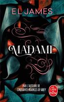 Couverture du livre « Madame » de E. L. James aux éditions Le Livre De Poche