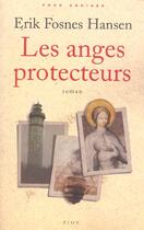 Couverture du livre « Les Anges Protecteurs » de Erik Fosnes-Hansen aux éditions Plon