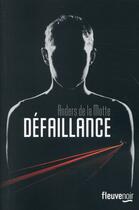 Couverture du livre « Défaillance » de Anders De La Motte aux éditions Fleuve Editions