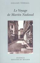 Couverture du livre « Le voyage de martin nadaud » de Gillian Tindall aux éditions Rocher