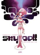 Couverture du livre « Sky-doll : Intégrale Tomes 1 à 3 : décade 00 > 10 » de Barbara Canepa et Alessandro Barbucci aux éditions Soleil