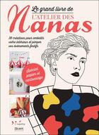 Couverture du livre « Le grand livre de l'atelier des nanas » de  aux éditions L'inedite