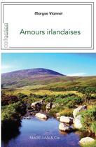 Couverture du livre « Amours irlandaises » de Maryse Viannet aux éditions Magellan & Cie