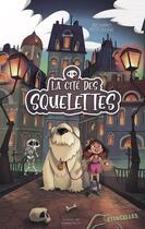 Couverture du livre « La cité des squelettes » de Richard Petitsigne et Romane Poch aux éditions Gulf Stream