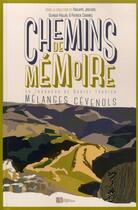 Couverture du livre « Chemins de mémoire : mélanges cévenols en l'honneur de Daniel Travier » de Joutard/Cabanel aux éditions Ampelos