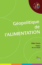 Couverture du livre « Géopolitique de l'alimentation » de Gilles Fumey aux éditions Sciences Humaines