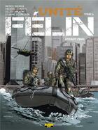 Couverture du livre « Unité Félin t.6 ; assaut final » de Patrice Buendia et Gille Laplagne aux éditions Zephyr