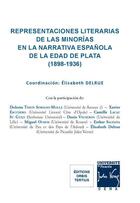 Couverture du livre « Representaciones literarias de las minorías en la narrativa española de la edad de plata (1898-1936) » de Elisabeth Delrue aux éditions Orbis Tertius