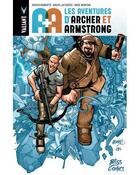 Couverture du livre « A + A ; les aventures d'Archer et Amstrong » de David Lafuente et Rafer Roberts et Mike Norton aux éditions Bliss Comics