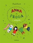 Couverture du livre « Anna et Froga : Intégrale Tomes 1 à 5 » de Anouk Ricard aux éditions Sarbacane
