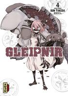 Couverture du livre « Gleipnir t.4 » de Sun Takeda aux éditions Kana