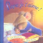 Couverture du livre « Papa, Je T'Aime » de Rosie Reeve et Whybrow Ian aux éditions Grund