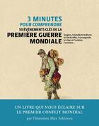 Couverture du livre « 3 minutes pour comprendre 50 événements clés de la Première Guerre mondiale » de Max Schiavon aux éditions Courrier Du Livre