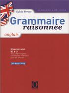 Couverture du livre « Grammaire Raisonnée ; Anglais ; Niveau Avancé, B2 A C1 ; Du Cadre Européen Commun De Référence Pour Les Langues ; 380 Exercices » de Sylvie Persec aux éditions Ophrys