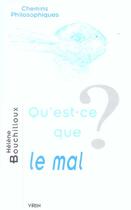 Couverture du livre « Qu'est-ce que le mal ? » de Bouchilloux/Helene aux éditions Vrin