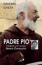 Couverture du livre « Padre pio » de Saverio Gaeta aux éditions Mediaspaul