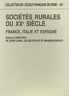 Couverture du livre « Sociétés rurales du XXe siecle : France, Italie, Espagne » de  aux éditions Ecole Francaise De Rome