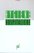 Couverture du livre « Hygiene hospitaliere » de Hygis aux éditions Pu De Lyon