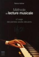 Couverture du livre « Methode de lecture musicale - a l'usage des pianistes adultes debutants » de Holiner Patrice aux éditions Ecole Polytechnique