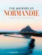 Couverture du livre « Une journée en Normandie » de Christiane Lablancherie et Stephanie L'Hote aux éditions Ouest France