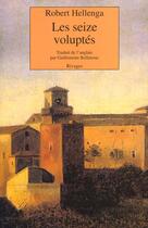 Couverture du livre « Les seize voluptes » de Robert Hellenga aux éditions Rivages